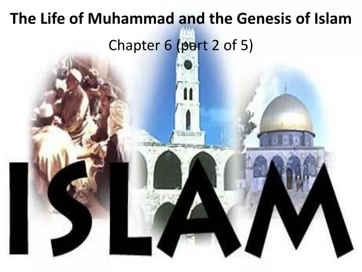 the life of muhammad and the genesis of islam