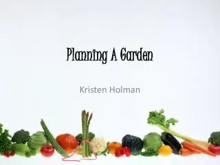 Planning A Garden