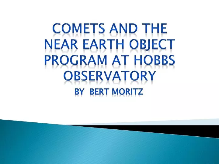 comets and the near earth object program at hobbs observatory
