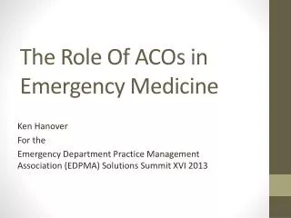 The Role Of ACOs in Emergency Medicine