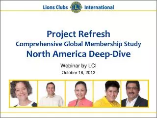 Project Refresh Comprehensive Global Membership Study North America Deep-Dive
