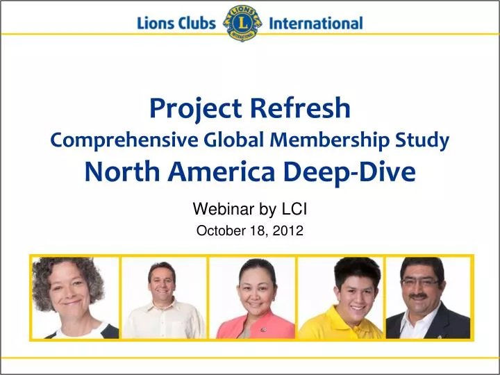 project refresh comprehensive global membership study north america deep dive