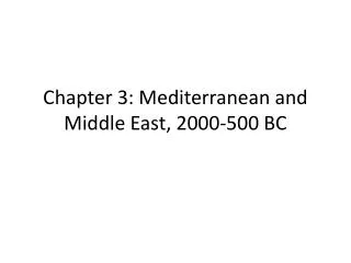 Chapter 3: Mediterranean and Middle East, 2000-500 BC