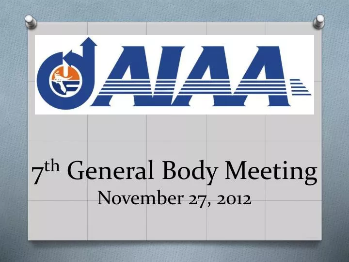 7 th general body meeting november 27 2012