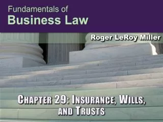 Chapter 29: Insurance, Wills, and Trusts
