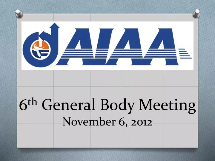 6 th general body meeting november 6 2012