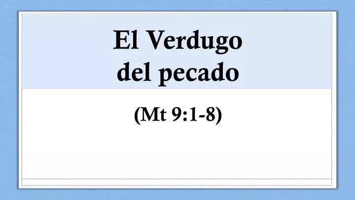 el verdugo del pecado