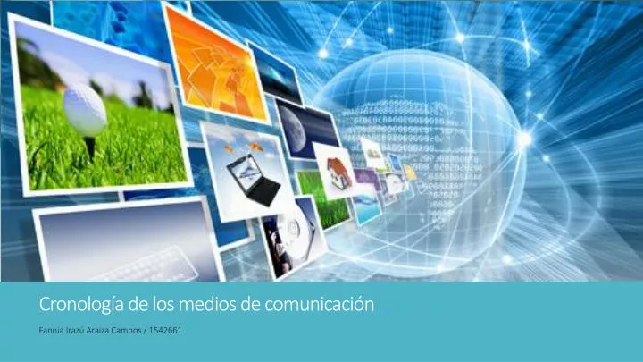 cronolog a de los medios de comunicaci n