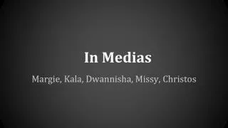 In Medias