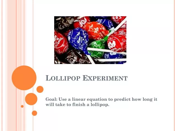 lollipop experiment