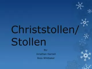 Christstollen / Stollen