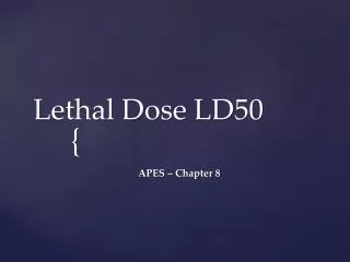 Lethal Dose LD50