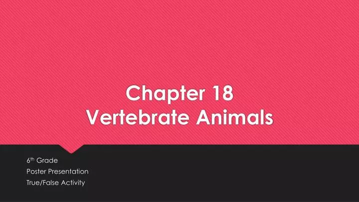 chapter 18 vertebrate animals