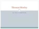 Thomas Morley - slide 1