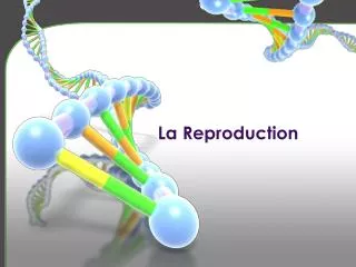 la reproduction