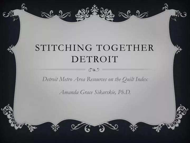 stitching together d etroit