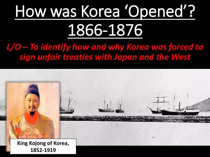 how was korea opened 1866 1876