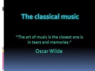 The classical music