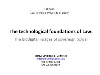 The technological foundations of Law: