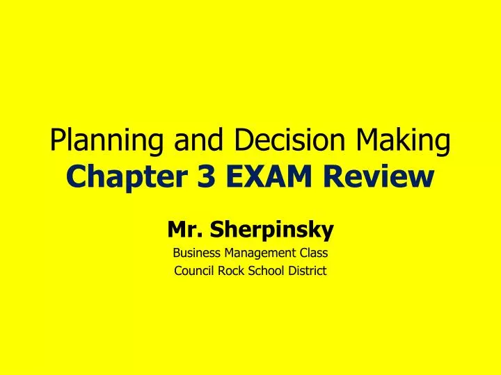 planning and decision making chapter 3 exam review