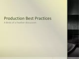 Production Best Practices