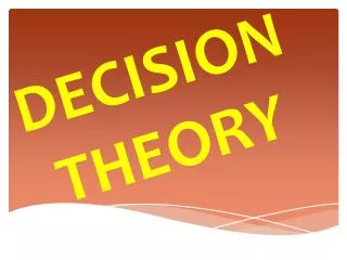 DECISION THEORY