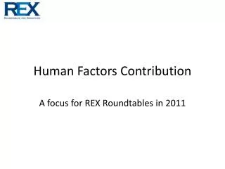 Human Factors Contribution
