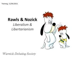 Rawls &amp; Nozick Liberalism &amp; Libertarianism
