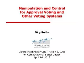 Manipulation and Control for Approval Voting and Other Voting Systems