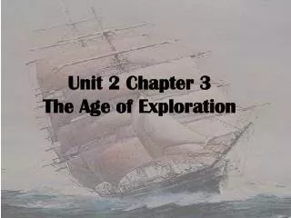 unit 2 chapter 3 the age of exploration