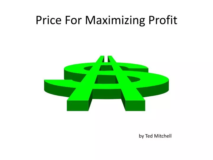 price for maximizing profit
