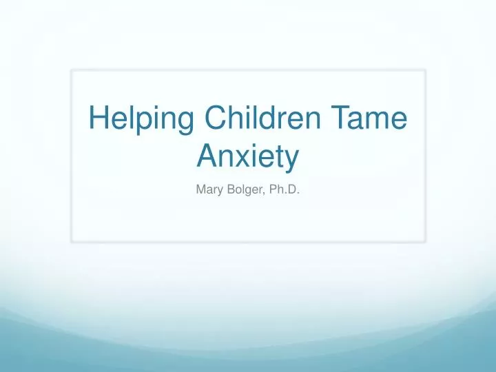 helping children tame anxiety