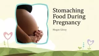 Stomaching Food During Pregnancy