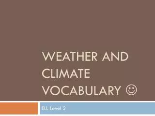Weather and Climate vocabulary ?