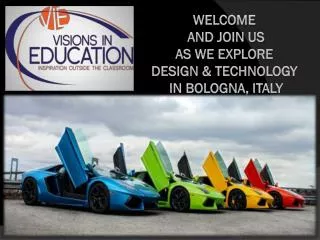 Welcome and join us as we explore DESIGN &amp; technology in bologna, ITALY