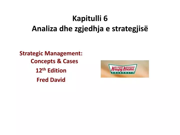 kapitulli 6 analiza dhe zgjedhja e strategjis