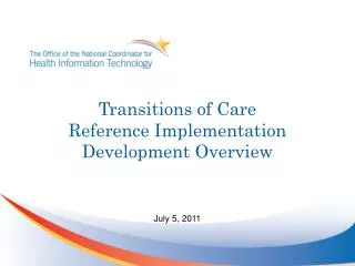 Transitions of Care Reference Implementation Development Overview