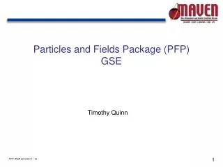 Particles and Fields Package (PFP) GSE