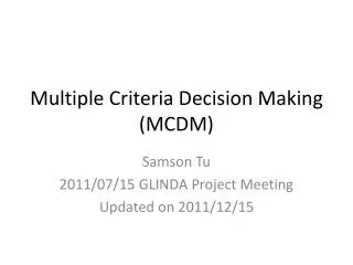 Multiple Criteria Decision Making (MCDM)