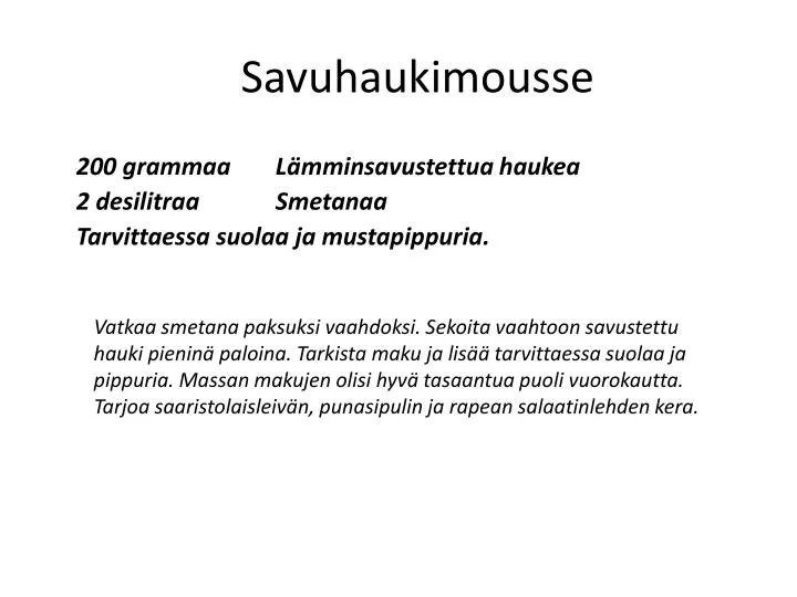 savuhaukimousse