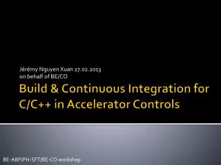 Build &amp; Continuous Integration for C/C++ in Accelerator Controls