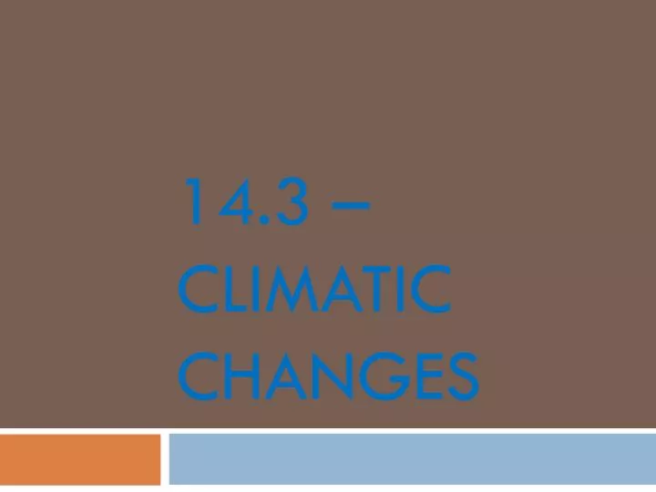 14 3 climatic changes
