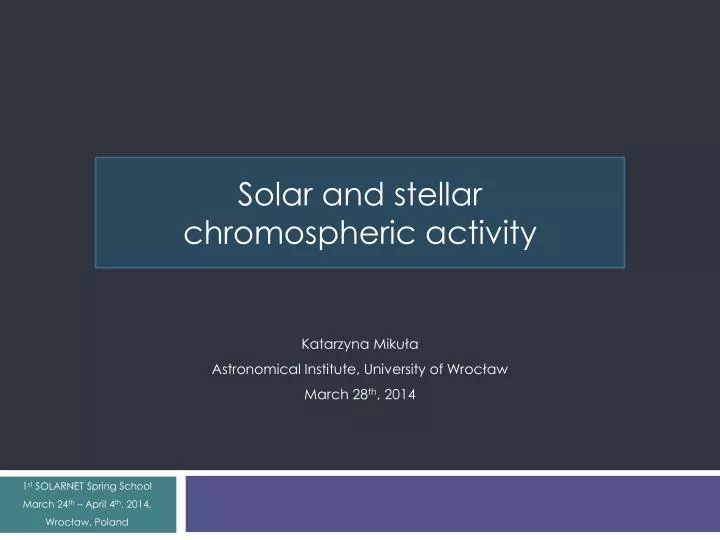 solar and stellar chromospheric activity