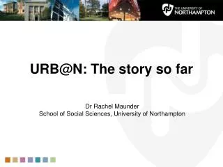 URB@N : The story so far