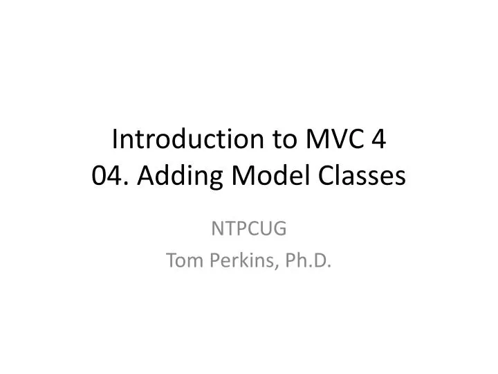 introduction to mvc 4 04 adding model classes