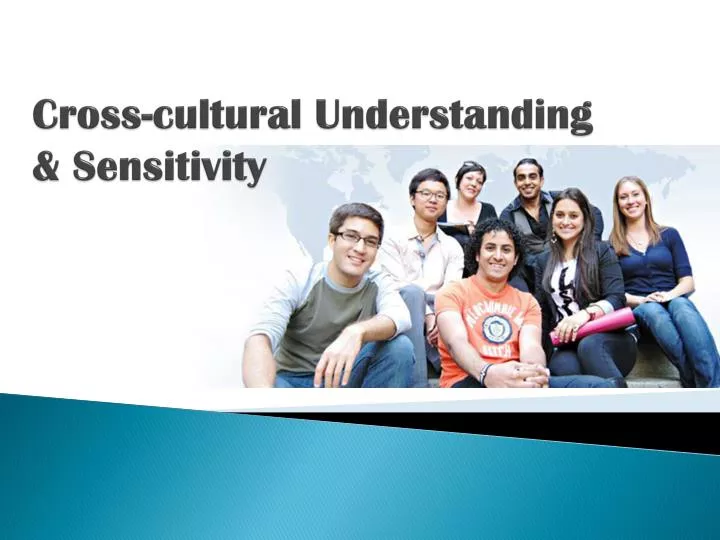 cross cultural understanding sensitivity