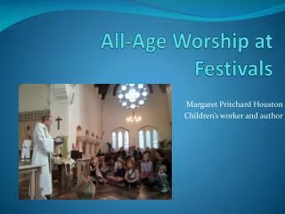 All-Age Worship at Festivals