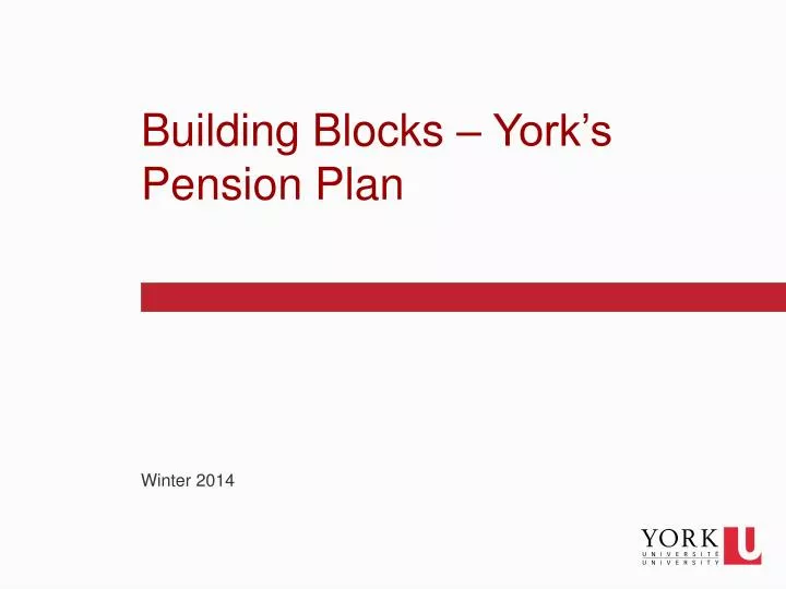 building blocks york s pension plan