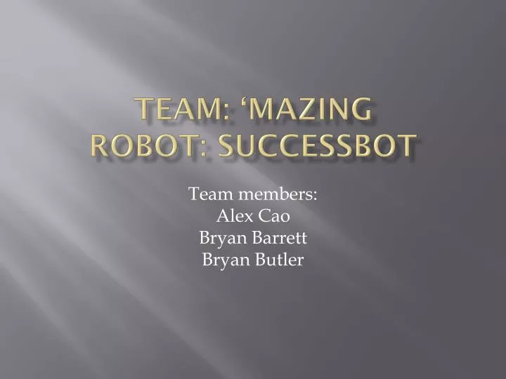 team mazing robot successbot