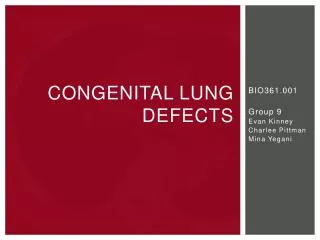 Congenital lung defects